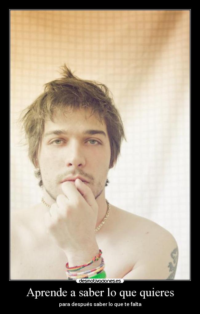 Aprende a saber lo que quieres -