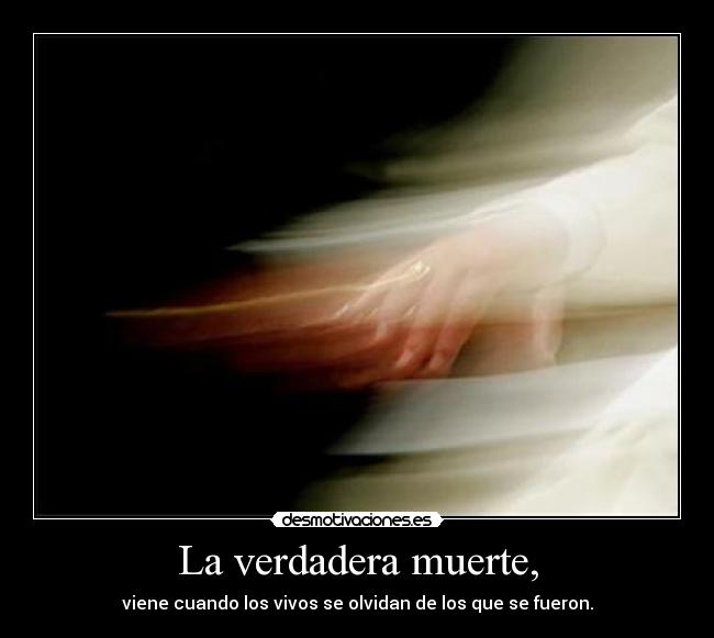 carteles muerte olvido desmotivaciones