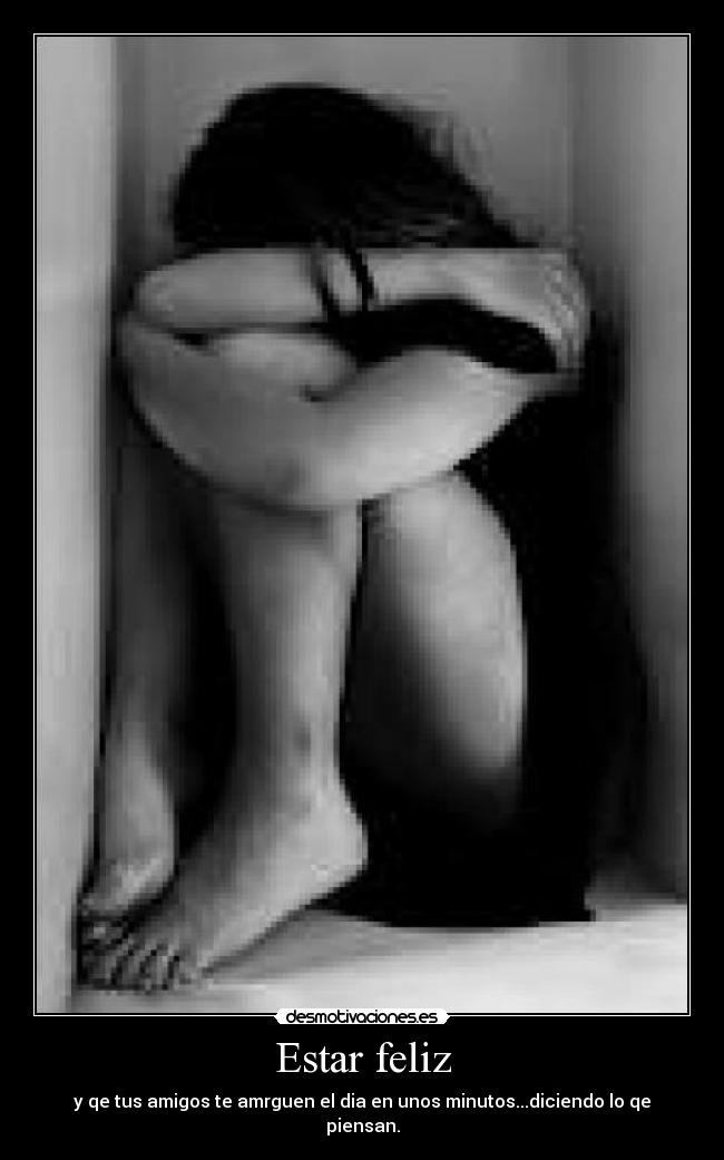 carteles estar feliz desmotivaciones