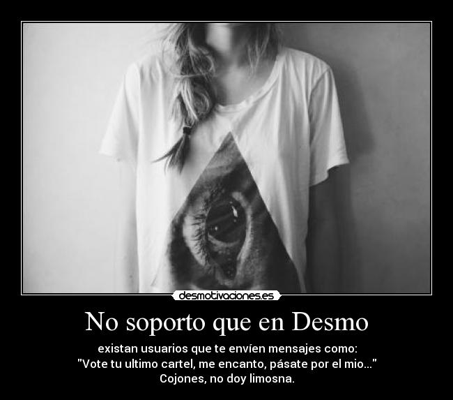 No soporto que en Desmo -
