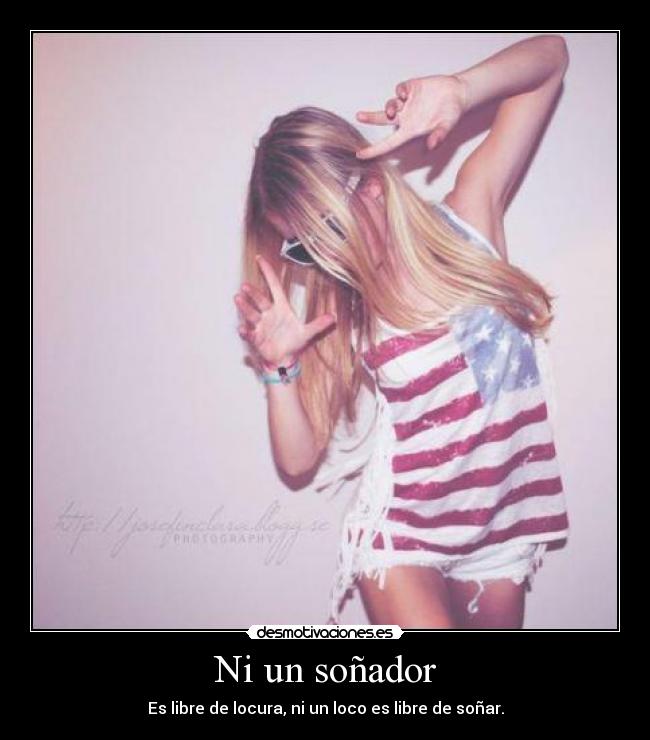 Ni un soñador - 