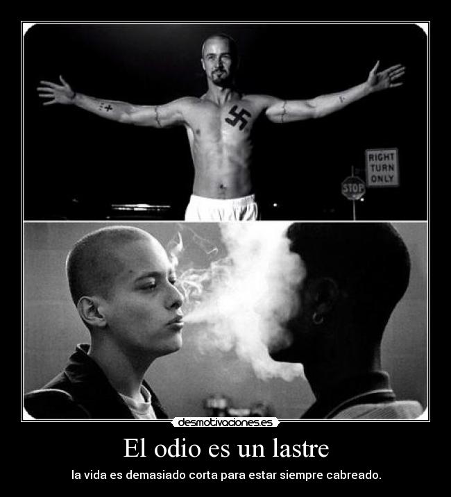 El odio es un lastre -