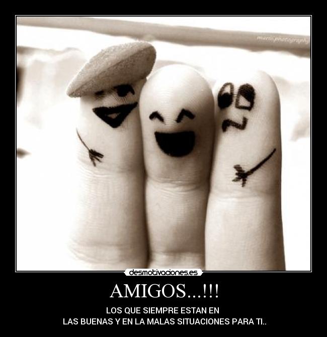 AMIGOS...!!! - 