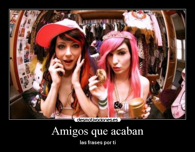 Amigos que acaban - 