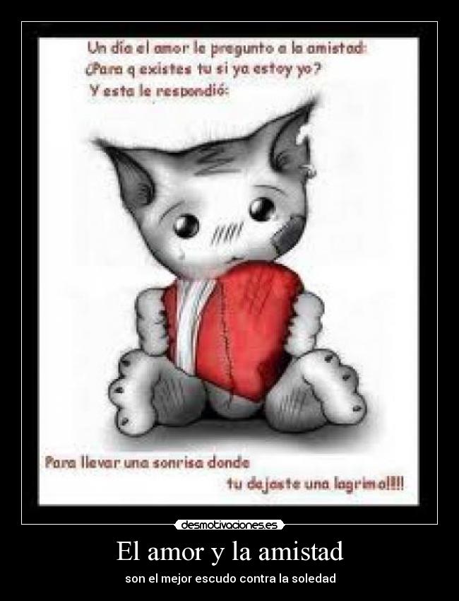 El amor y la amistad - son el mejor escudo contra la soledad