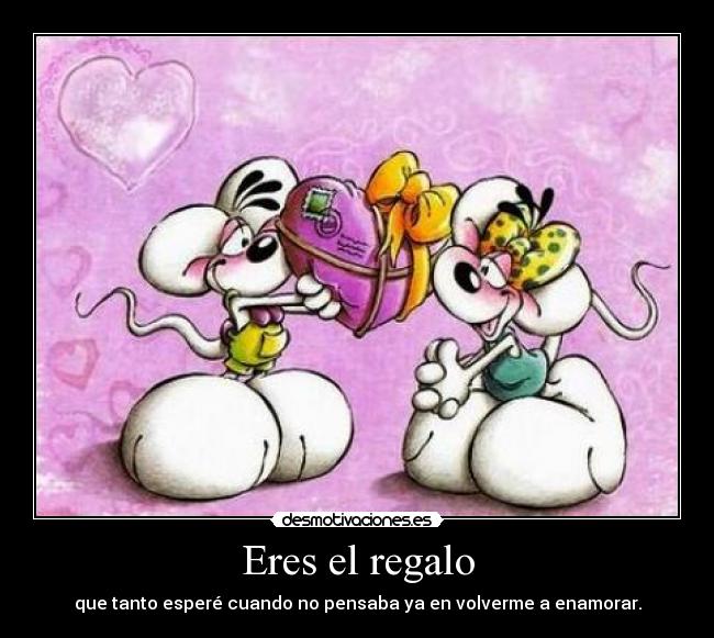 Eres el regalo - 
