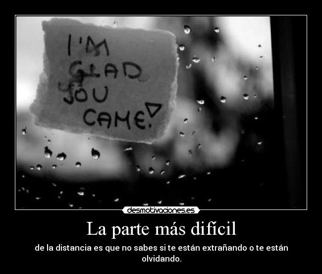 carteles dificil parte olvidar distancia estranar desmotivaciones