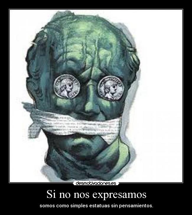 Si no nos expresamos -