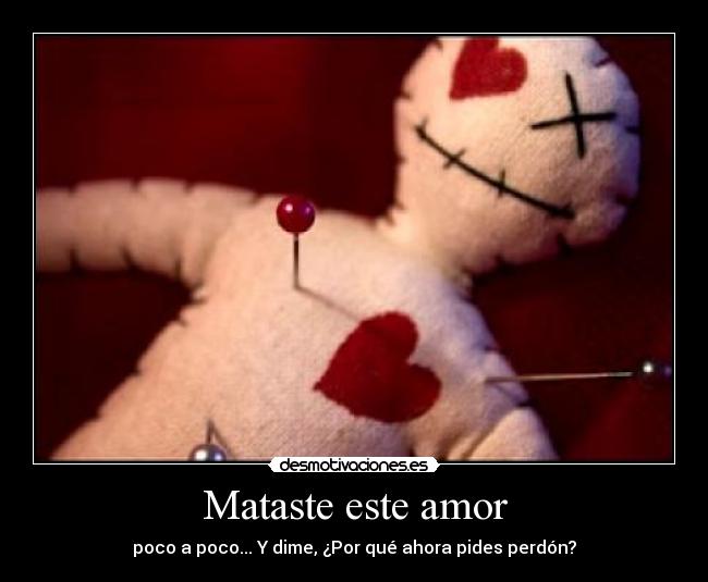 Mataste este amor -