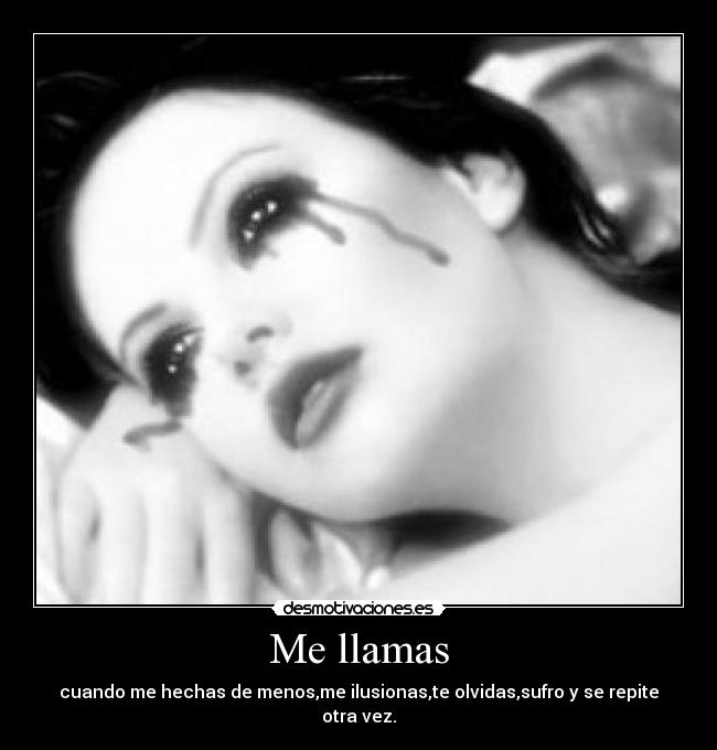 Me llamas -