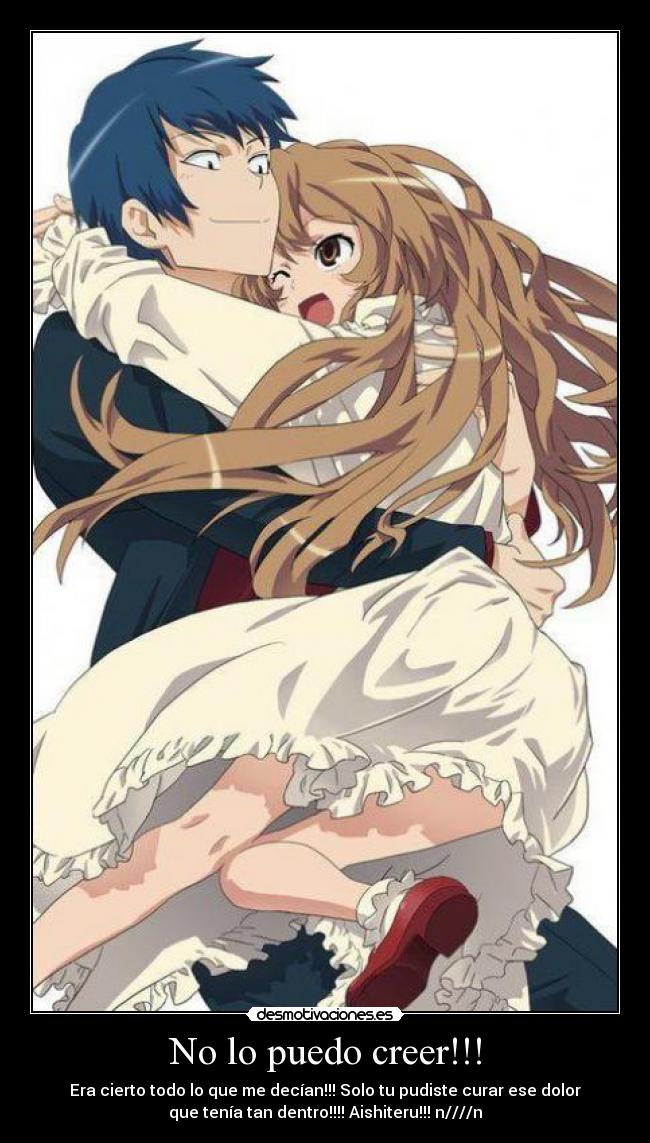 No lo puedo creer!!! - Era cierto todo lo que me decían!!! Solo tu pudiste curar ese dolor
que tenía tan dentro!!!! Aishiteru!!! n////n