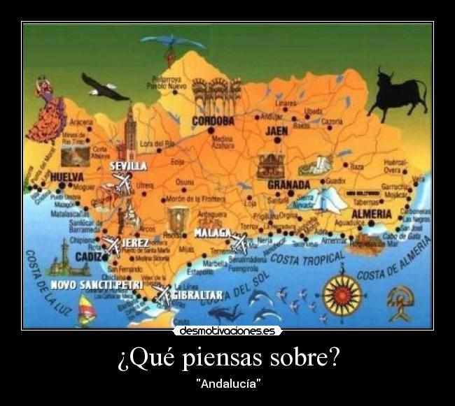 ¿Qué piensas sobre? - Andalucía
