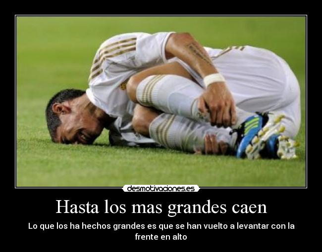 Hasta los mas grandes caen -