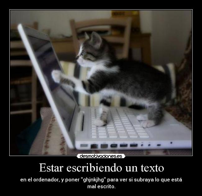 Estar escribiendo un texto - 