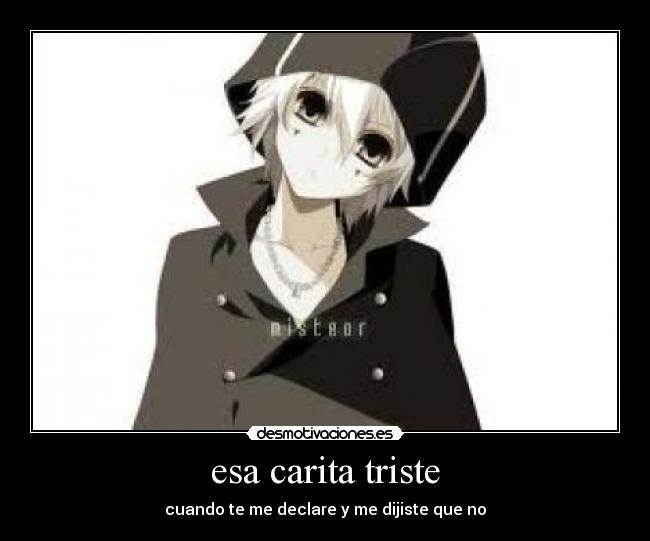 esa carita triste -