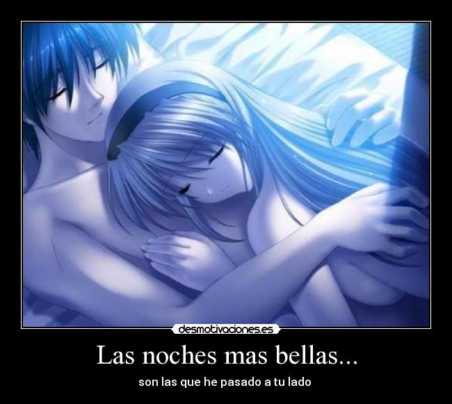 Las noches mas bellas... -