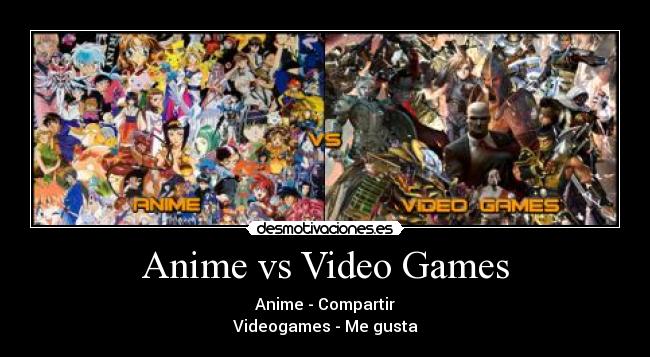 Anime vs Video Games -