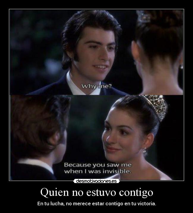 Quien no estuvo contigo - En tu lucha, no merece estar contigo en tu victoria.