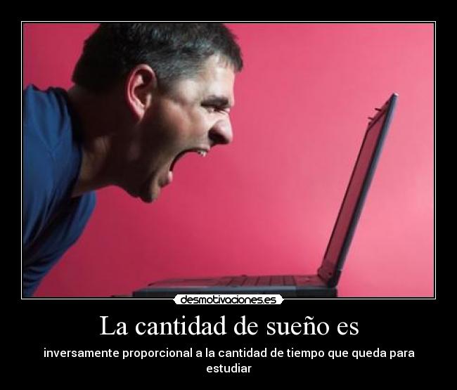 La cantidad de sueño es -