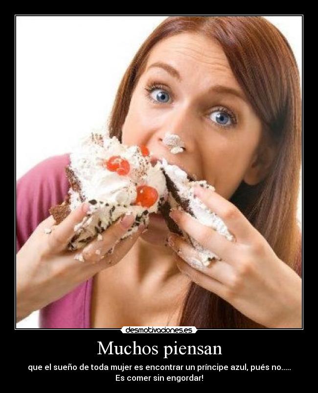 Muchos piensan -