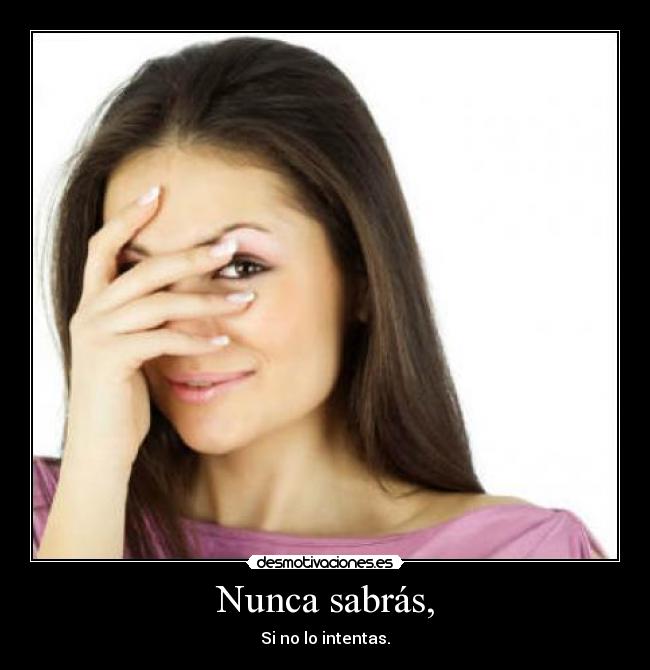 Nunca sabrás, -