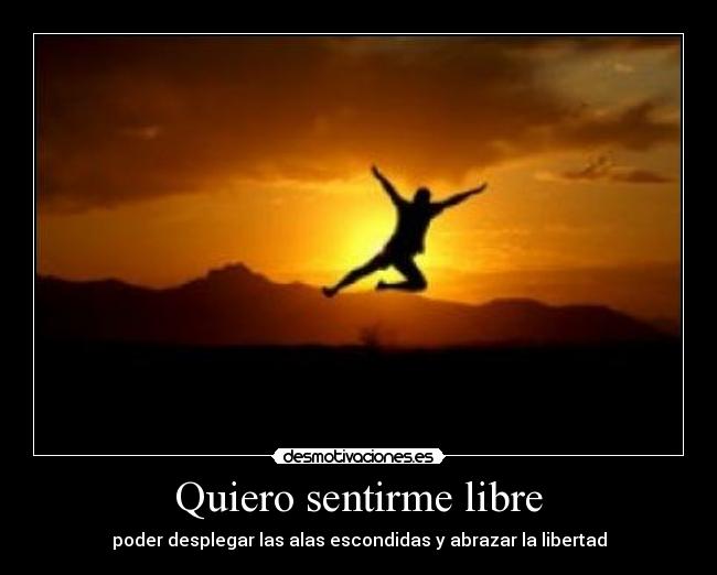 carteles libre como mar libre cada manana hora cenar desmotivaciones