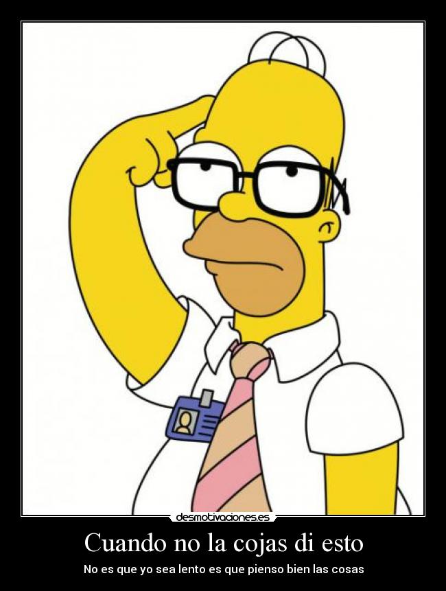 Cuando no la cojas di esto -