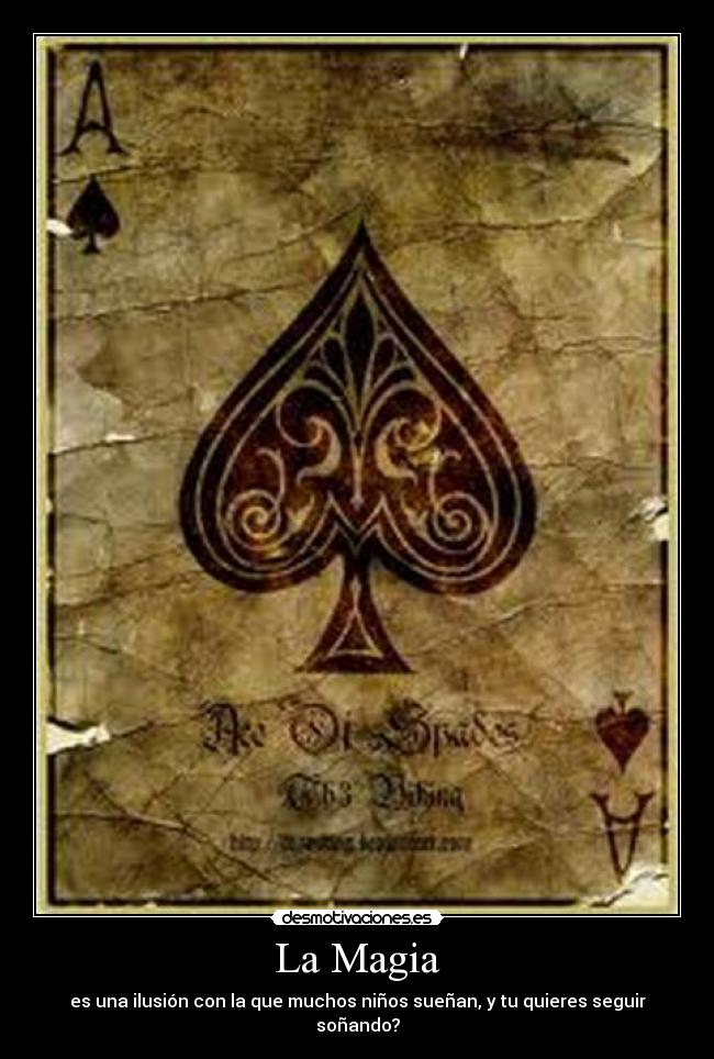La Magia - es una ilusión con la que muchos niños sueñan, y tu quieres seguir soñando?