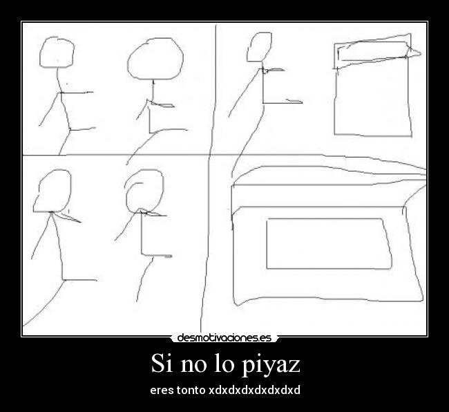 Si no lo piyaz - 