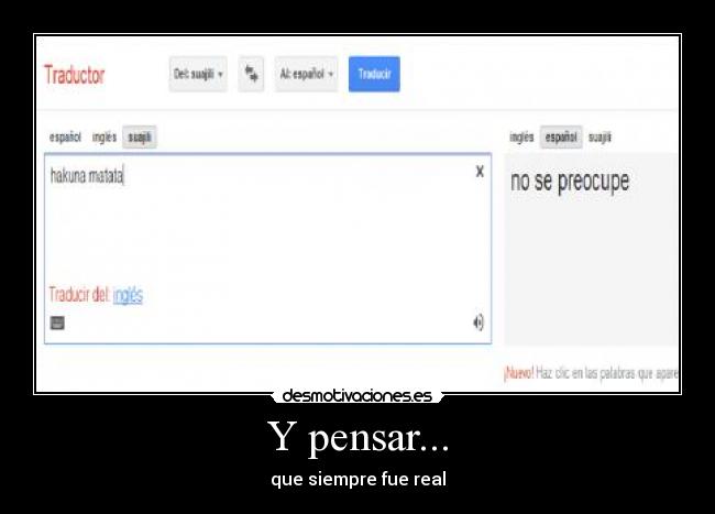 Y pensar... -