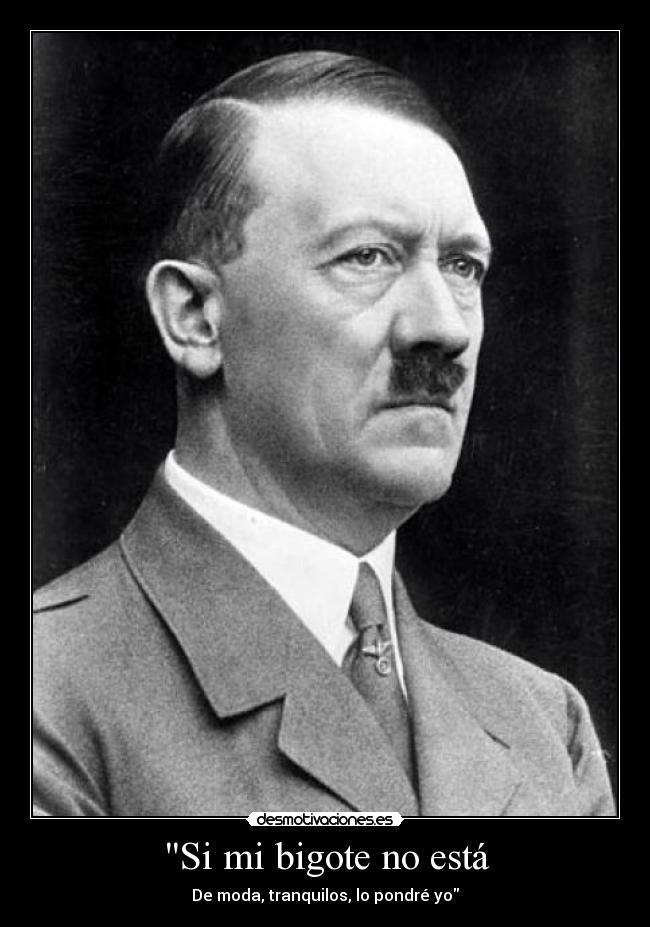 Si mi bigote no está - De moda, tranquilos, lo pondré yo