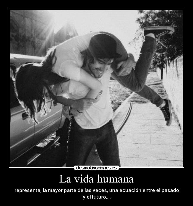 La vida humana - 