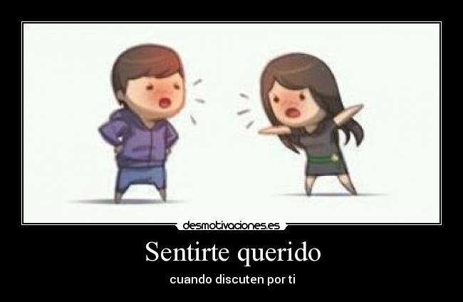 Sentirte querido -