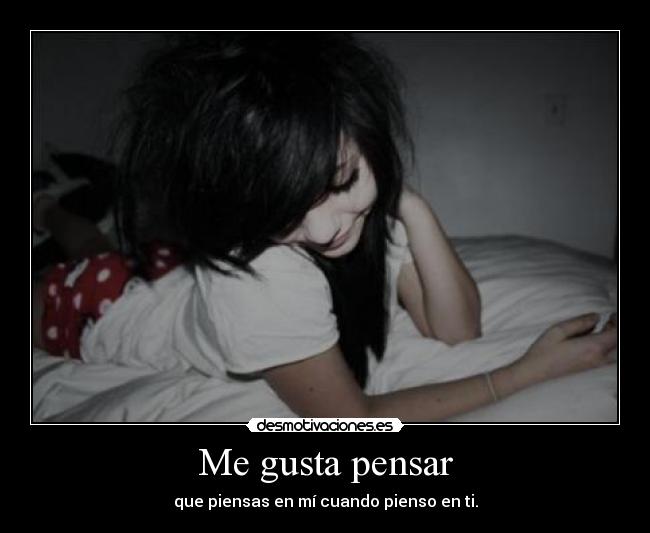Me gusta pensar -