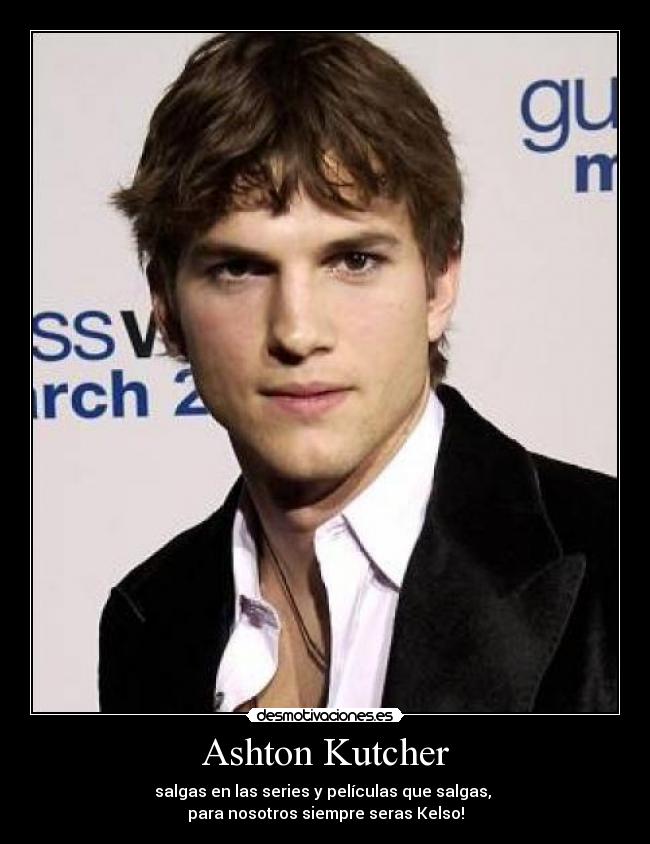 Ashton Kutcher - 