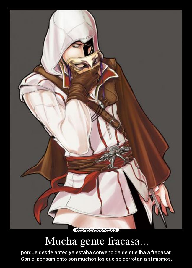 Mucha gente fracasa... - 