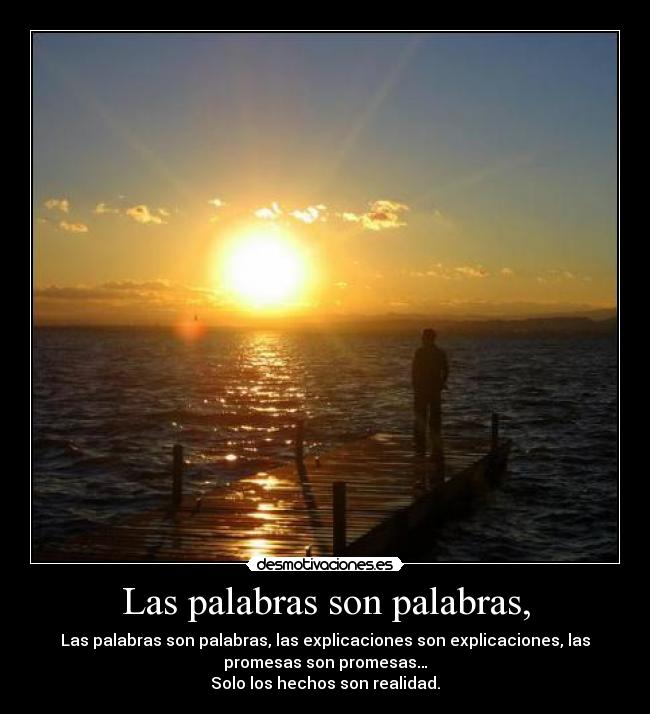 Las palabras son palabras, -