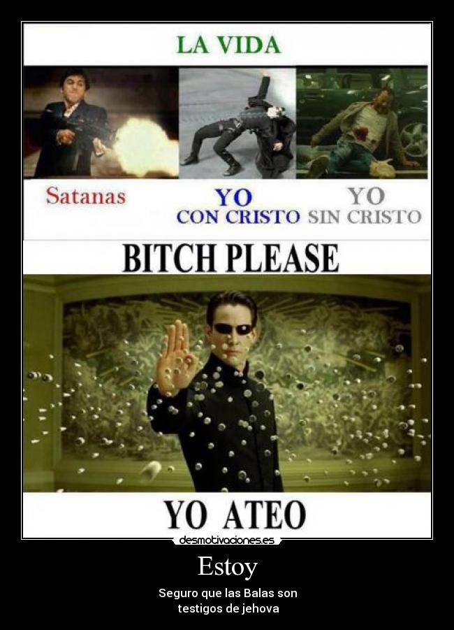 Estoy - Seguro que las Balas son
testigos de jehova