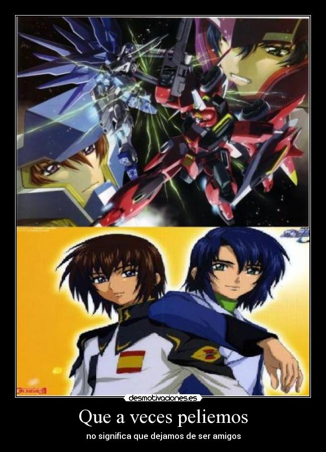Que a veces peliemos - no significa que dejamos de ser amigos