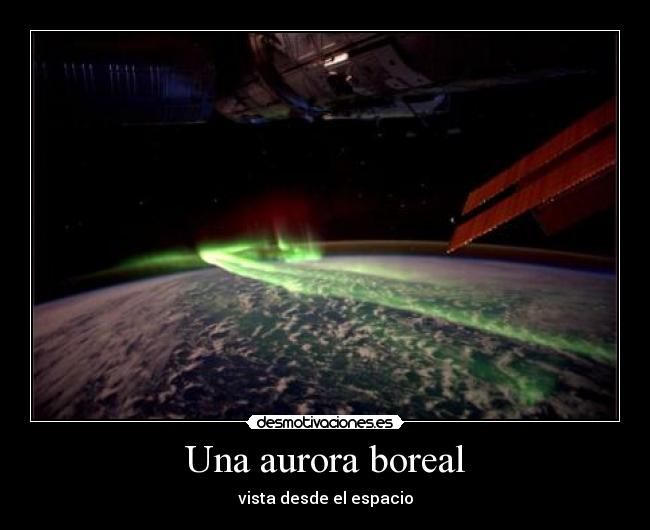 Una aurora boreal - vista desde el espacio