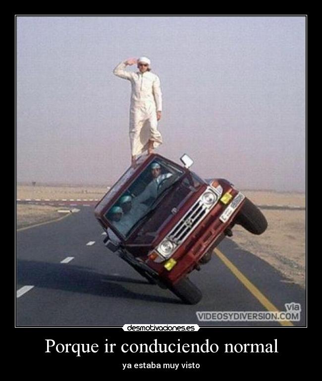 carteles conducir visto normal desmotivaciones