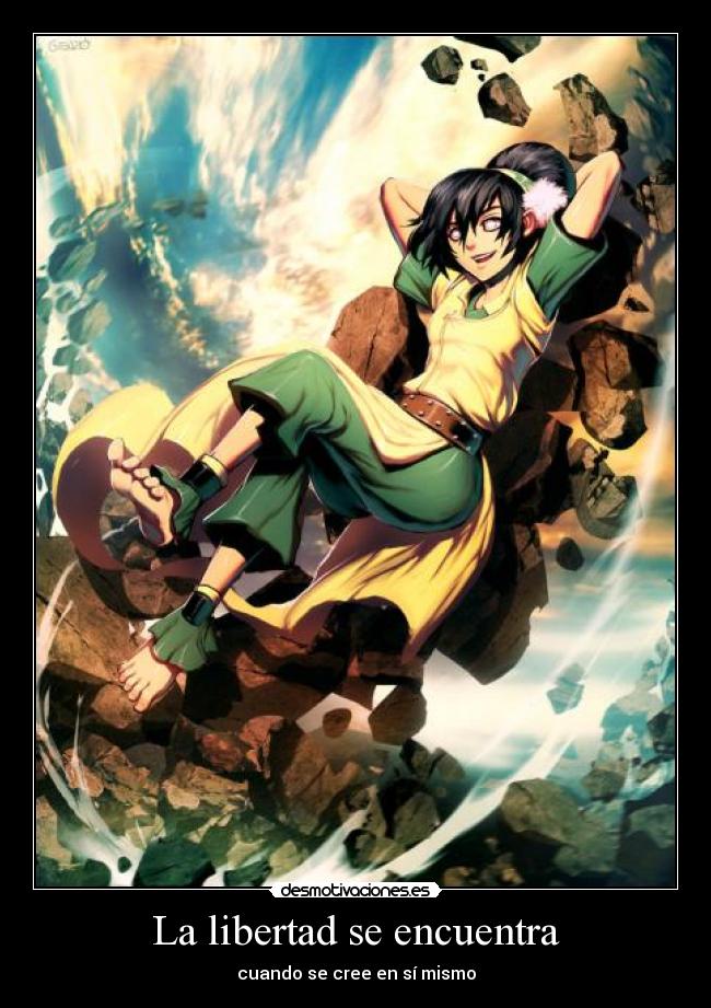 La libertad se encuentra - cuando se cree en sí mismo