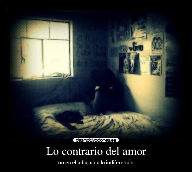 Lo contrario del amor -