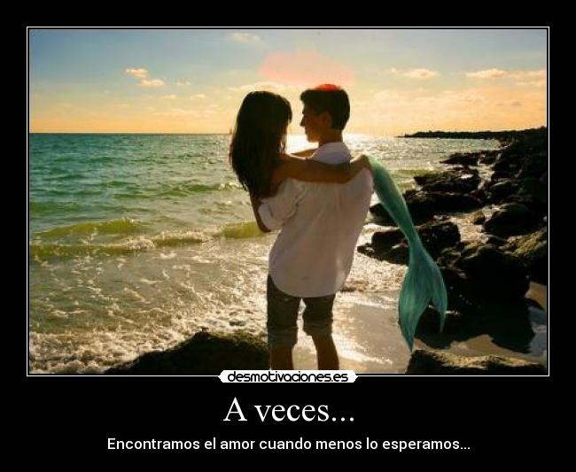 A veces... -