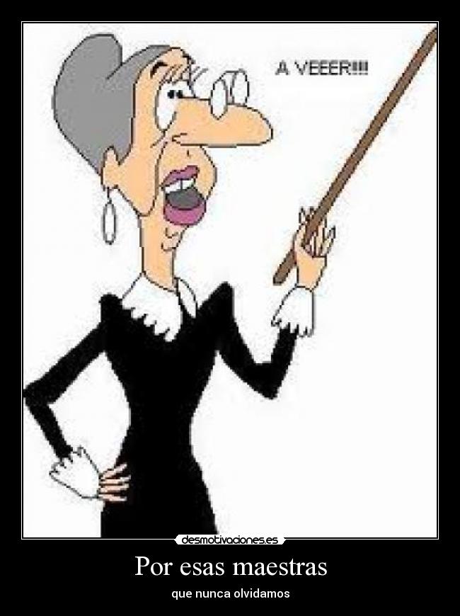 Por esas maestras -