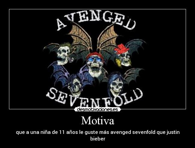 Motiva - que a una niña de 11 años le guste más avenged sevenfold que justin bieber