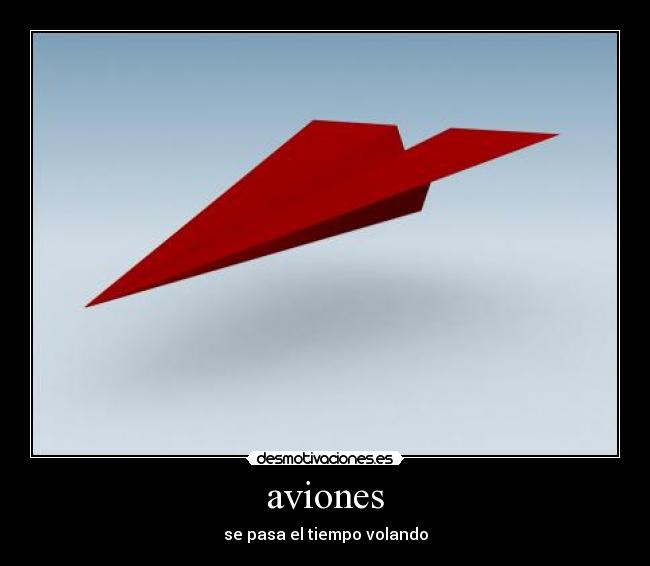 aviones - se pasa el tiempo volando