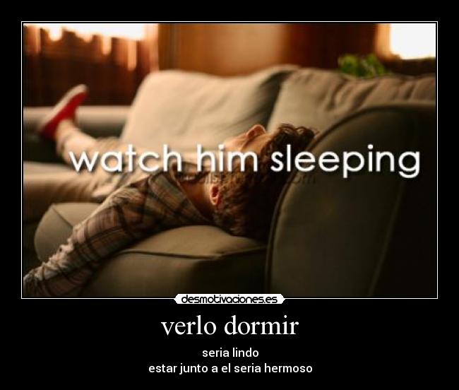verlo dormir - 