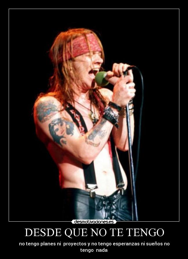 DESDE QUE NO TE TENGO - 