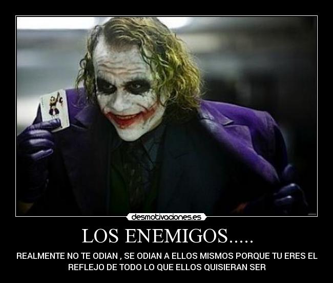 LOS ENEMIGOS..... -